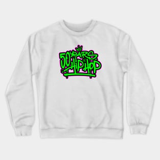 50Y HH graff tg FP Crewneck Sweatshirt